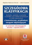 Szczegółowa klasyfikacja dochodów, wydatków, przychodów i rozchodów oraz środków pochodzących ze źródeł zagranicznych. Autor: Majdrowicz-Dmitrzak Magdalena, Frąckowiak Joanna. Dadada.pl Okładka książki Szczegółowa klasyfikacja dochodów, wydatków, przychodów i rozchodów oraz środków pochodzących ze źródeł zagranicznych