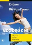 Szczęście. Autor: Ed Diener, Robert Biswas-Diener. Dadada.pl Okładka książki Szczęście