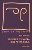 Szkiełko tłumacza i oko poety. Eseje. Autor: Dedecius Karl. Dadada.pl Okładka książki Szkiełko tłumacza i oko poety. Eseje