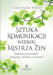 Sztuka komunikacji według mistrza Zen. Autor: Thich Nhat Hanh. Dadada.pl Okładka książki Sztuka komunikacji według mistrza Zen