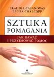 Sztuka pomagania. Jak dawać i przyjmować pomoc. Autor: Claudia Casanovas, Felisa Chalcoff. Dadada.pl Okładka książki Sztuka pomagania. Jak dawać i przyjmować pomoc