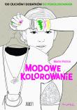 Sztukoterapia. Modowe kolorowanie. Autor: Perron Marie. Dadada.pl Okładka książki Sztukoterapia. Modowe kolorowanie