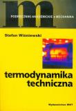 Termodynamika techniczna. Autor: Wiśniewski Stefan. Dadada.pl Okładka książki Termodynamika techniczna