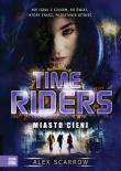 Okładka książki Time Riders cz. 6 Miasto cieni