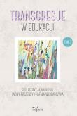 Transgresje w edukacji T.2. Autor: Włodarczyk Rafał, Iwona Paszenda. Dadada.pl Okładka książki Transgresje w edukacji T.2