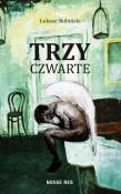 Trzy czwarte. Autor: Skibiński Łukasz. Dadada.pl Okładka książki Trzy czwarte