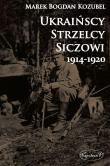 Okładka książki Ukraińscy Strzelcy Siczowi 1914-1920