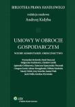 Umowy w obrocie gospodarczym. Autor: praca zbiorowa. Dadada.pl Okładka książki Umowy w obrocie gospodarczym