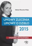 Okładka książki Umowy zlecenia umowy o dzieło 2015