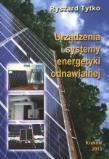 Okładka książki Urządzenia i systemy energetyki odnawialnej