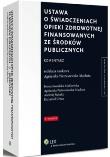 Ustawa o świadczeniach opieki zdrowotnej finansowanych ze środków publicznych Komentarz. Autor: Kowalska-Mańkowska Iwona, Pietraszewska-Macheta Agnieszka, Sidorko Andrzej. Dadada.pl Okładka książki Ustawa o świadczeniach opieki zdrowotnej finansowanych ze środków publicznych Komentarz