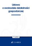 Ustawa o swobodzie działalności gospodarczej. Wydawca: C.H. Beck. Dadada.pl Opakowanie Ustawa o swobodzie działalności gospodarczej