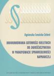 Uwarunkowania gotowości nieletnich do zadośćuczynienia w paradygmacie sprawiedliwości naprawczej. Autor: Lewicka-Zelent Agnieszka. Dadada.pl Okładka książki Uwarunkowania gotowości nieletnich do zadośćuczynienia w paradygmacie sprawiedliwości naprawczej