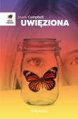 Uwięziona. Autor: Campbell Drusilla. Dadada.pl Okładka książki Uwięziona