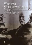 Okładka książki Wacław Sieroszewski. Biografia