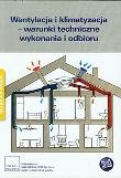 Wentylacja i klimatyzacja - warunki techniczne wykonania i odbioru. Autor: praca zbiorowa. Dadada.pl Okładka książki Wentylacja i klimatyzacja - warunki techniczne wykonania i odbioru
