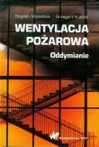 Wentylacja pożarowa. Autor: Mizieliński Bogdan, Kubicki Grzegorz. Dadada.pl Okładka książki Wentylacja pożarowa