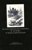 Władze i mieszkańcy Gdańska w 1945 roku w świetle sprawozdań. Autor: Perkowski Piotr. Dadada.pl Okładka książki Władze i mieszkańcy Gdańska w 1945 roku w świetle sprawozdań