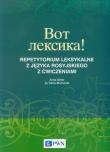 Wot leksika! Repetytorium leksykalne z języka rosyjskiego z ćwiczeniami. Autor: Ginter Anna, Ija Tulina-Blumental. Dadada.pl Okładka książki Wot leksika! Repetytorium leksykalne z języka rosyjskiego z ćwiczeniami