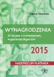 Wynagrodzenia 25 list płac z komentarzem wyjaśnienia ekspertów. Autor: Młynarska-Wełpa Elżbieta, Wilczyński Andrzej, Jaruga-Nowacka Izabela. Dadada.pl Okładka książki Wynagrodzenia 25 list płac z komentarzem wyjaśnienia ekspertów