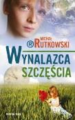 Wynalazca szczęścia. Autor: Rutkowski Michał. Dadada.pl Okładka książki Wynalazca szczęścia