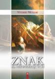 Znak dla niewierzących. Autor: Vittorio Messori. Dadada.pl Okładka książki Znak dla niewierzących
