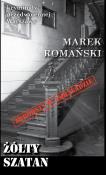 Źółty Szatan. Autor: Romański Marek. Dadada.pl Okładka książki Źółty Szatan