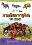 Zrób to sam. Zwierzęta w zoo. Autor: Brydak Piotr. Dadada.pl Okładka książki Zrób to sam. Zwierzęta w zoo