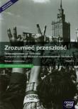Zrozumieć przeszłość Dzieje najnowsze po 1939 roku Historia Podręcznik Zakres rozszerzony Szkoła ponadgimnazjalna LO 4. Autor: Jarosław Kłaczkow (red.), Zielińska-Nowicka Agnieszka. Dadada.pl Okładka książki Zrozumieć przeszłość Dzieje najnowsze po 1939 roku Historia Podręcznik Zakres rozszerzony Szkoła ponadgimnazjalna LO 4
