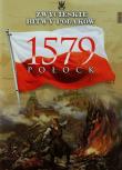 Zwycięskie bitwy Polaków Tom 30 Połock 1579. Autor: Olejnik Karol. Dadada.pl Okładka książki Zwycięskie bitwy Polaków Tom 30 Połock 1579