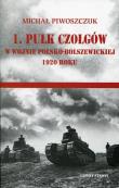 Okładka książki 1. pułk czołgów w wojnie polsko-bolszewickiej 1920