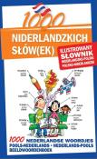 1000 niderlandzkich słów(ek).Ilust. słownik w.2015. Autor: Kornaś Agnieszka, Cuma Ales. Dadada.pl Okładka książki 1000 niderlandzkich słów(ek).Ilust. słownik w.2015
