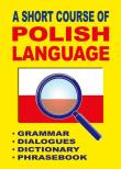 A Short Course of Polish Language. Autor: Gordon Jacek. Dadada.pl Okładka książki A Short Course of Polish Language