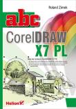 ABC CorelDRAW X7 PL. Autor: Zimek Roland. Dadada.pl Okładka książki ABC CorelDRAW X7 PL