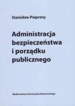 Okładka książki Administracja bezpieczeństwa i porządku publicznego