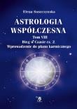 Astrologia współczesna. Tom VIII Bieg w czasie. Autor: E. Suszczynska. Dadada.pl Okładka książki Astrologia współczesna. Tom VIII Bieg w czasie