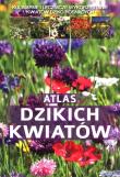 Atlas dzikich kwiatów. Autor: Mederska Małgorzata, Paweł Mederski. Dadada.pl Okładka książki Atlas dzikich kwiatów