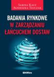 Badania rynkowe w zarządzaniu łańcuchem dostaw. Autor: Kauf Sabina, Agnieszka Tłuczak. Dadada.pl Okładka książki Badania rynkowe w zarządzaniu łańcuchem dostaw