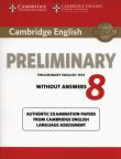 Cambridge English Preliminary 8 Student's Book. Wydawca: Cambridge University Press. Dadada.pl Opakowanie Cambridge English Preliminary 8 Student's Book