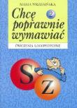Okładka książki Chcę poprawnie wymawiać 2 s, z ćw. logoped.