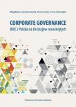Corporate governance BRIC i Polska na tle krajów rozwiniętych. Autor: Jerzemowska Magdalena, Golec Anna, Zamojska Anna. Dadada.pl Okładka książki Corporate governance BRIC i Polska na tle krajów rozwiniętych