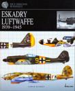 Eskadry Luftwaffe 1939-1945. Autor: Bishop Chris. Dadada.pl Okładka książki Eskadry Luftwaffe 1939-1945