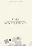 Etyka produkcji pieniądza. Autor: Jorg Guido Hulsmann. Dadada.pl Okładka książki Etyka produkcji pieniądza