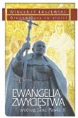 Ewangelia Zwycięstwa według Jana Pawła II. Autor: Łaszewski Wincenty. Dadada.pl Okładka książki Ewangelia Zwycięstwa według Jana Pawła II