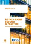 Okładka książki Fizyka cieplna budowli w praktyce Obliczenia cieplno-wilgotnościowe