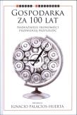 Okładka książki Gospodarka za 100 lat. Najważniejsi ekonomiści...