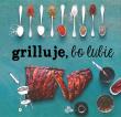 Okładka książki Grilluje, bo lubię