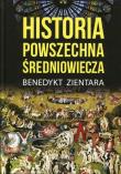 Historia powszechna średniowiecza. Autor: Zientara Benedykt. Dadada.pl Okładka książki Historia powszechna średniowiecza