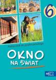 J. Polski SP 6 Okno na świat podr.. Autor: Herman Wilga, Wojtyra Ewa. Dadada.pl Okładka książki J. Polski SP 6 Okno na świat podr.