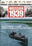 Kanonierki i kutry uzbrojone flotylli pińskiej. Wydawca: Edipresse Polska. Dadada.pl Opakowanie Kanonierki i kutry uzbrojone flotylli pińskiej